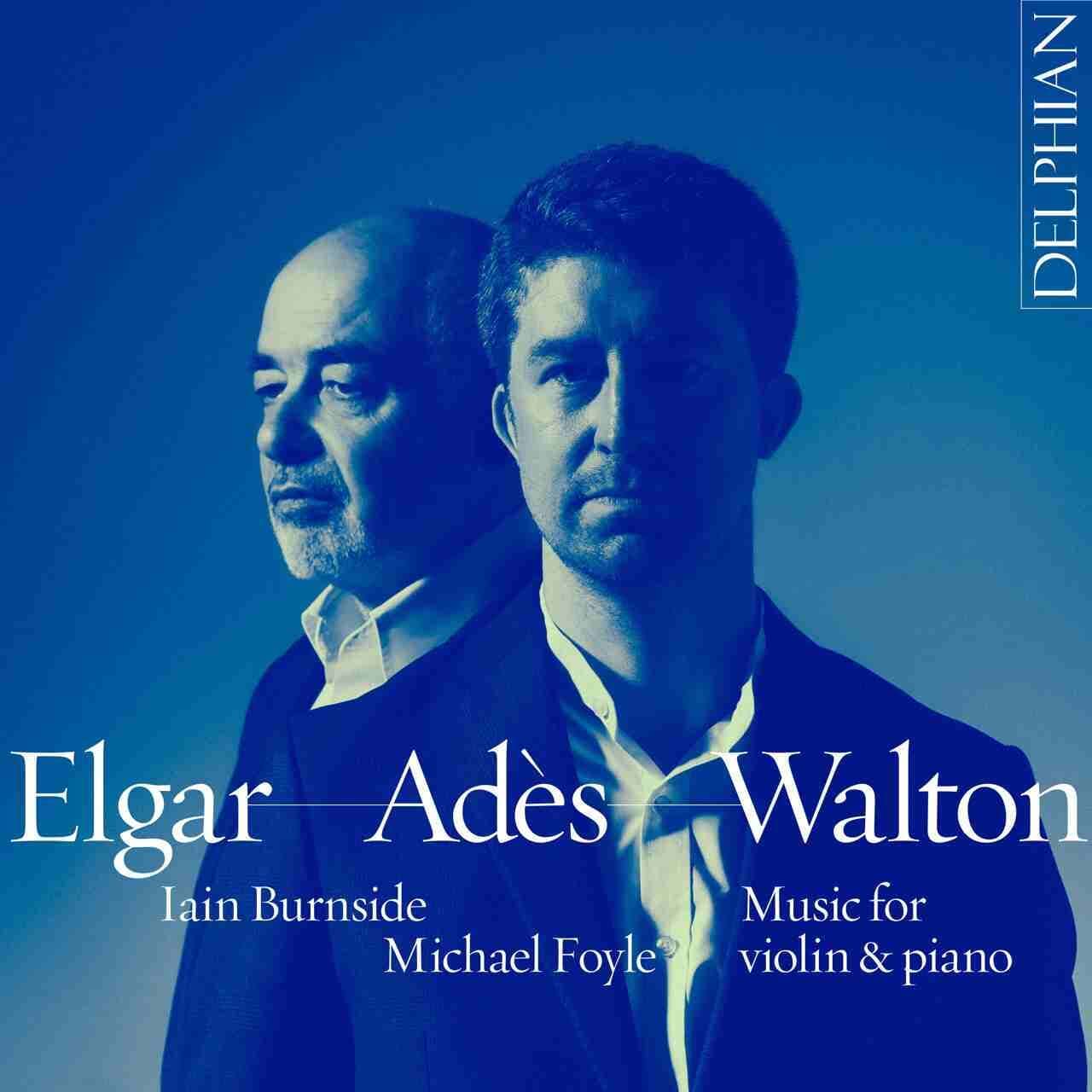 Music for violin & piano: Elgar | Adès | Walton CD Delphian Records