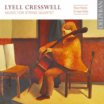 Cresswell: Music for String Quartet CD Delphian Records