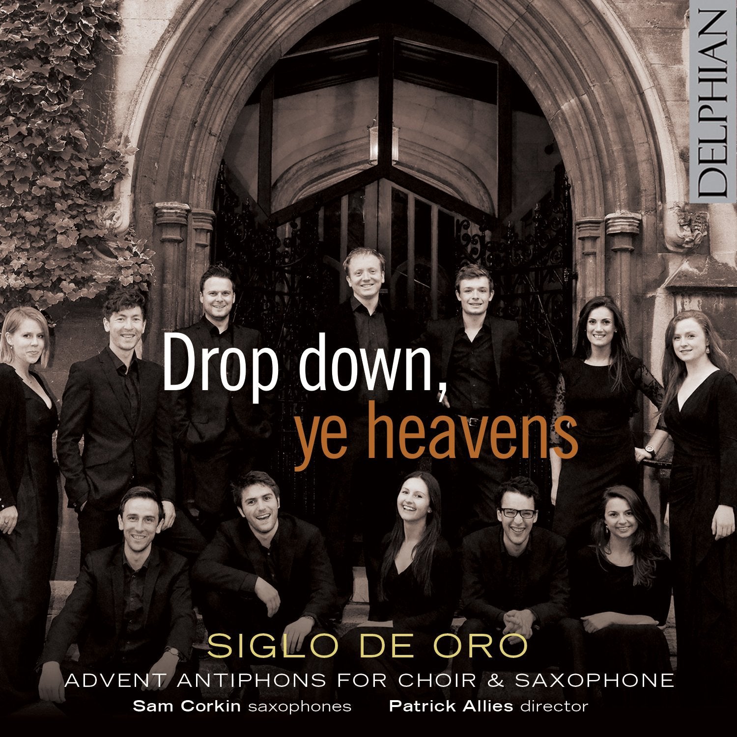 Drop down, ye heavens: Advent antiphons for choir & saxophone CD Delphian Records