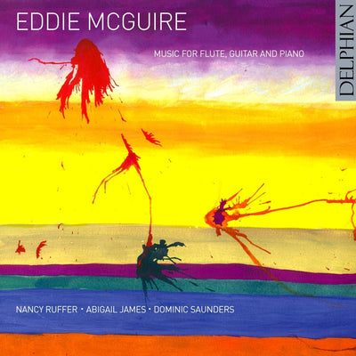 Eddie McGuire: Music for flute, guitar and piano CD Delphian Records