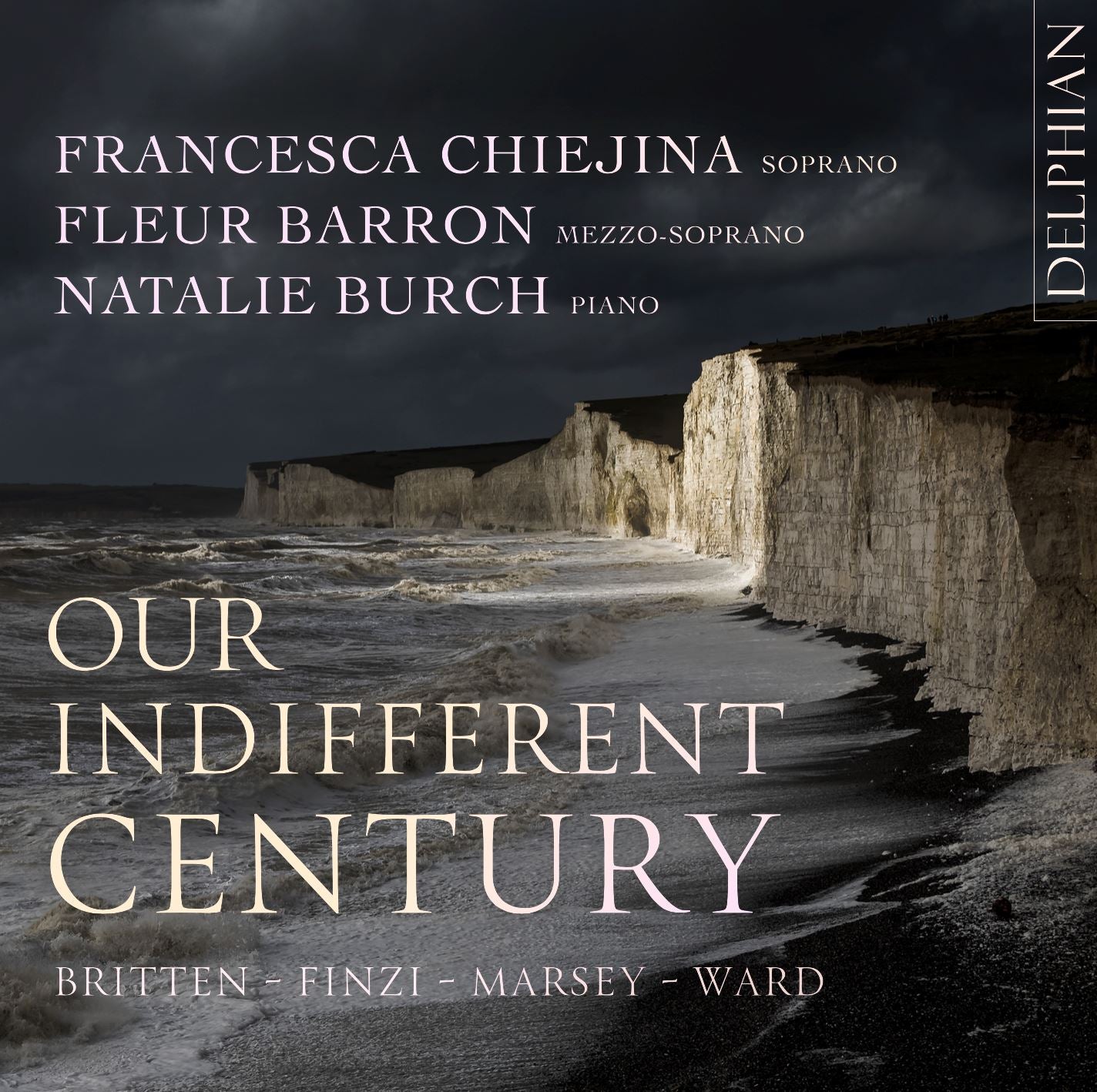 Our Indifferent Century: Britten | Finzi | Marsey | Ward CD Delphian Records