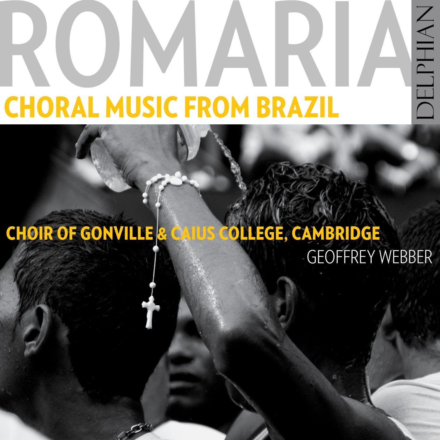Romaria: choral music from Brazil CD Delphian Records