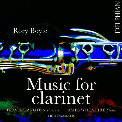 Rory Boyle: music for clarinet CD Delphian Records