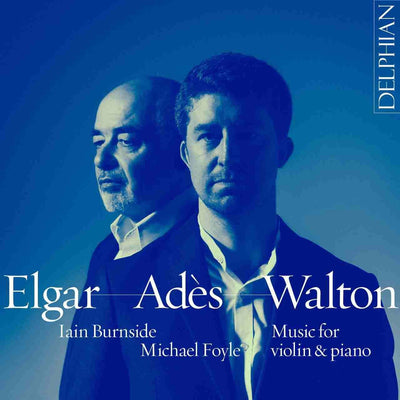 Music for violin & piano: Elgar | Adès | Walton CD Delphian Records
