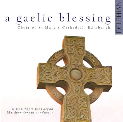A Gaelic Blessing CD Delphian Records