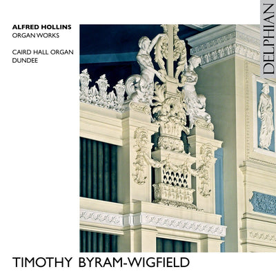 Alfred Hollins: Organ Works CD Delphian Records