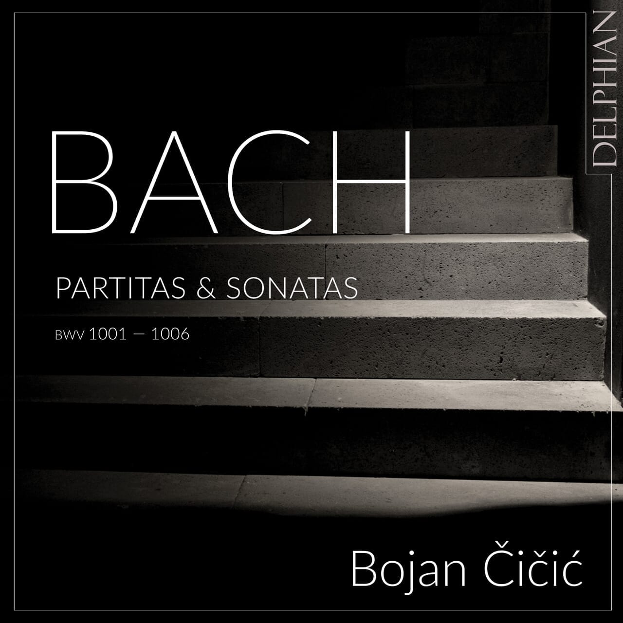 BACH: Partitas & Sonatas BWV 1001 - 1006 CD Delphian Records