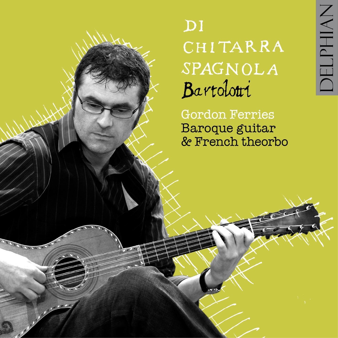 Bartolotti: Di Chitarra Spagnola CD Delphian Records
