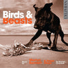 Birds & Beasts: music by Martyn Bennett and Fraser Fifield CD Delphian Records