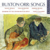 Buxton Orr: Songs CD Delphian Records