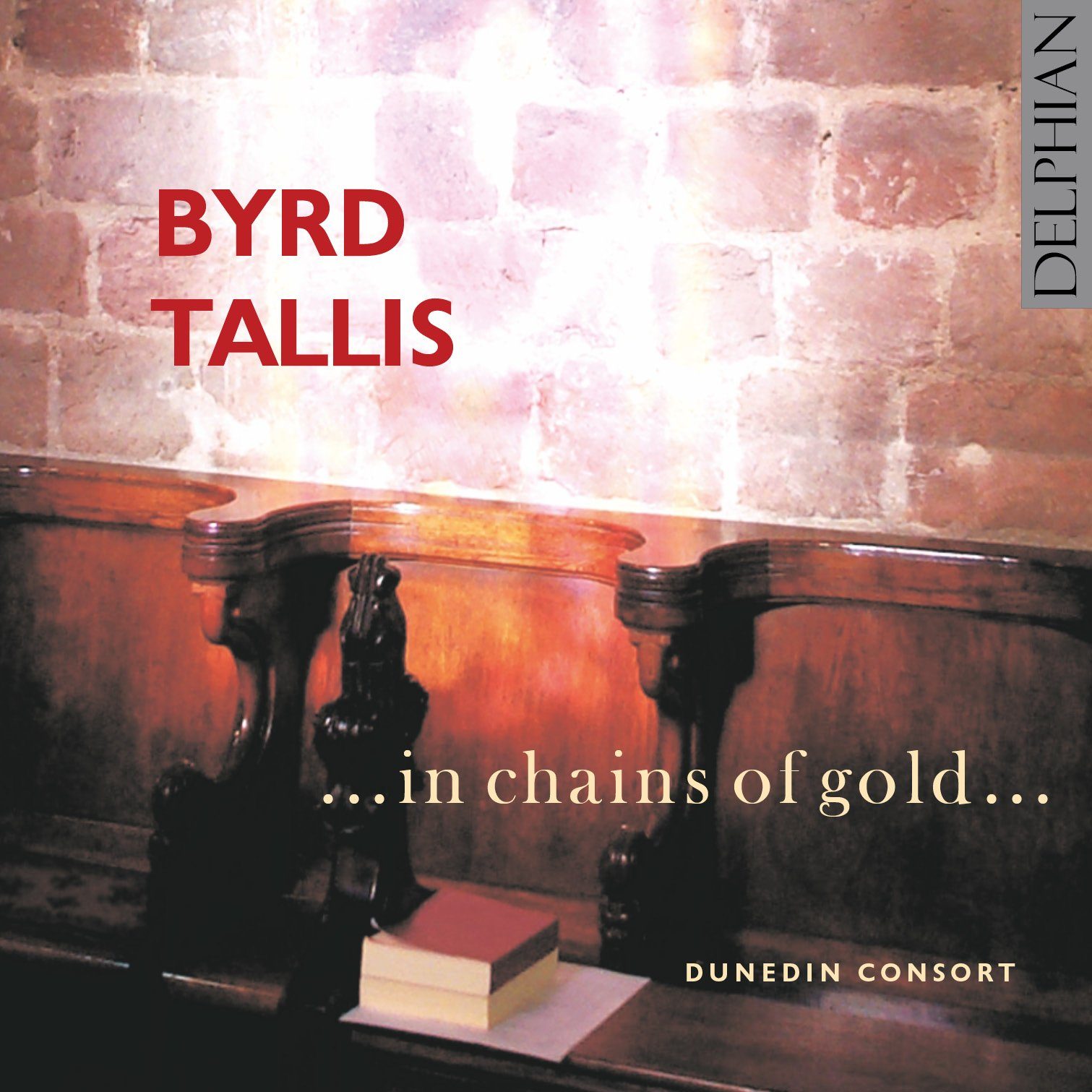 Byrd / Tallis: … in chains of gold … CD Delphian Records