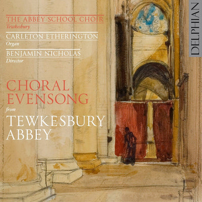 Choral Evensong from Tewkesbury Abbey CD Delphian Records