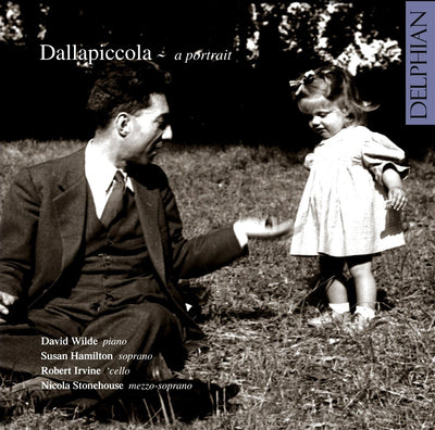 Dallapiccola: a portrait CD Delphian Records