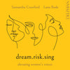 dream.risk.sing: Elevating women's voices CD Delphian Records