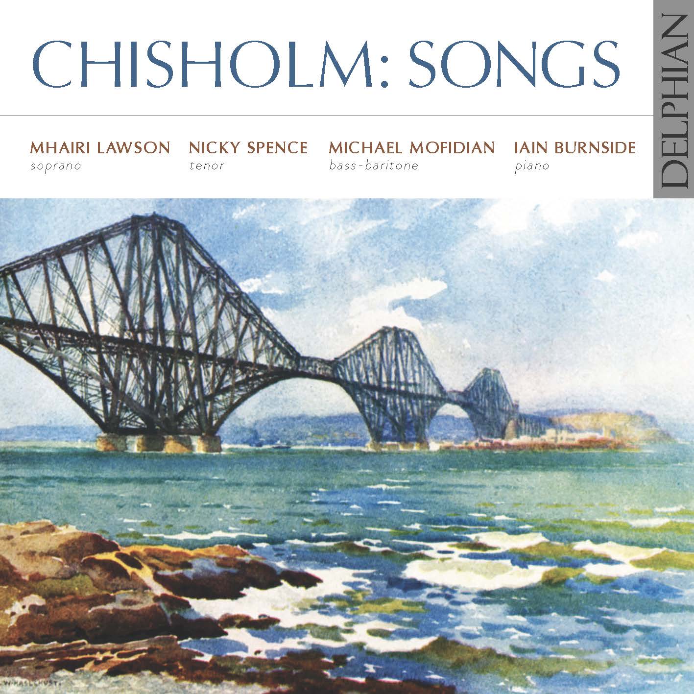 Erik Chisholm: Songs CD Delphian Records