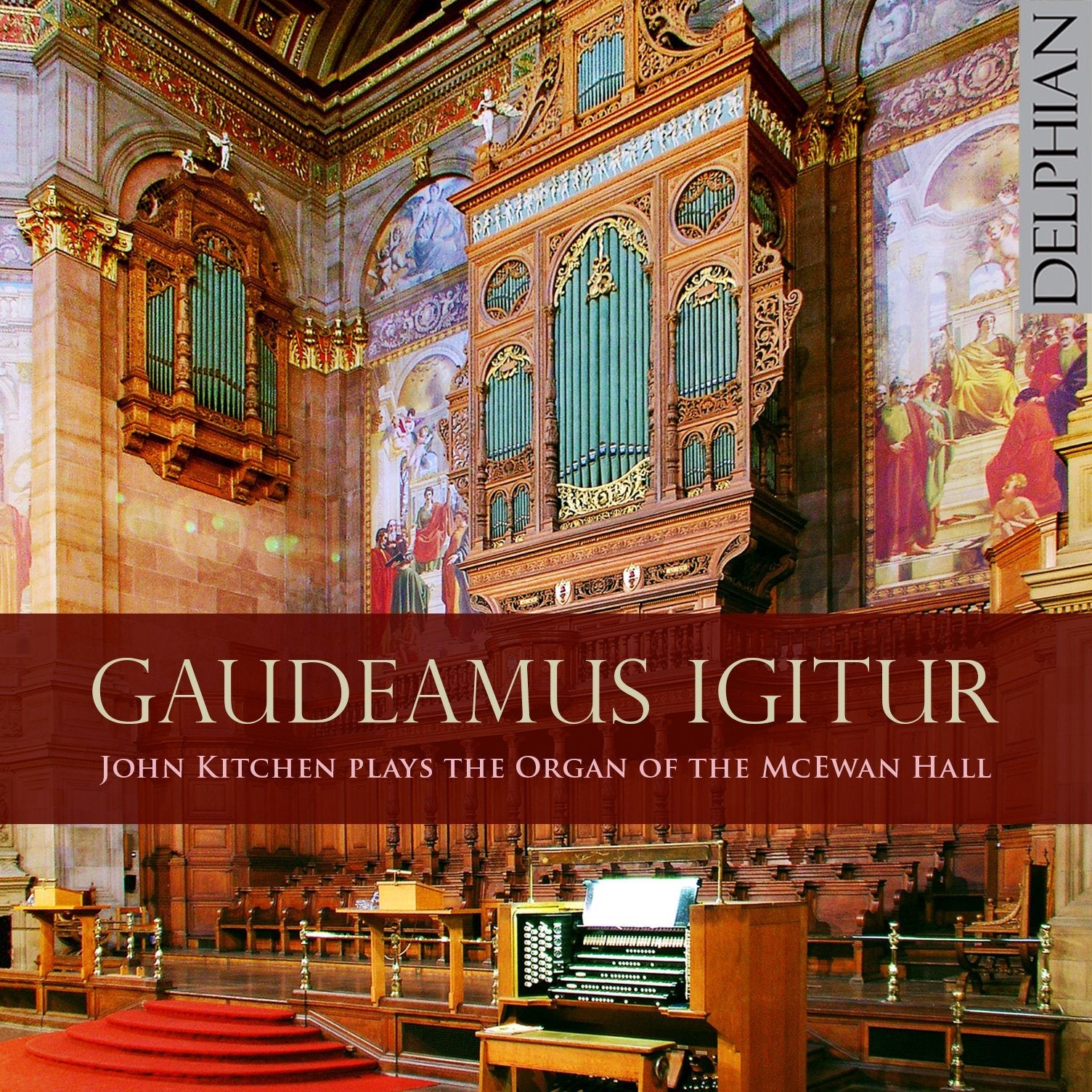Gaudeamus Igitur: The Organ of the McEwan Hall CD Delphian Records