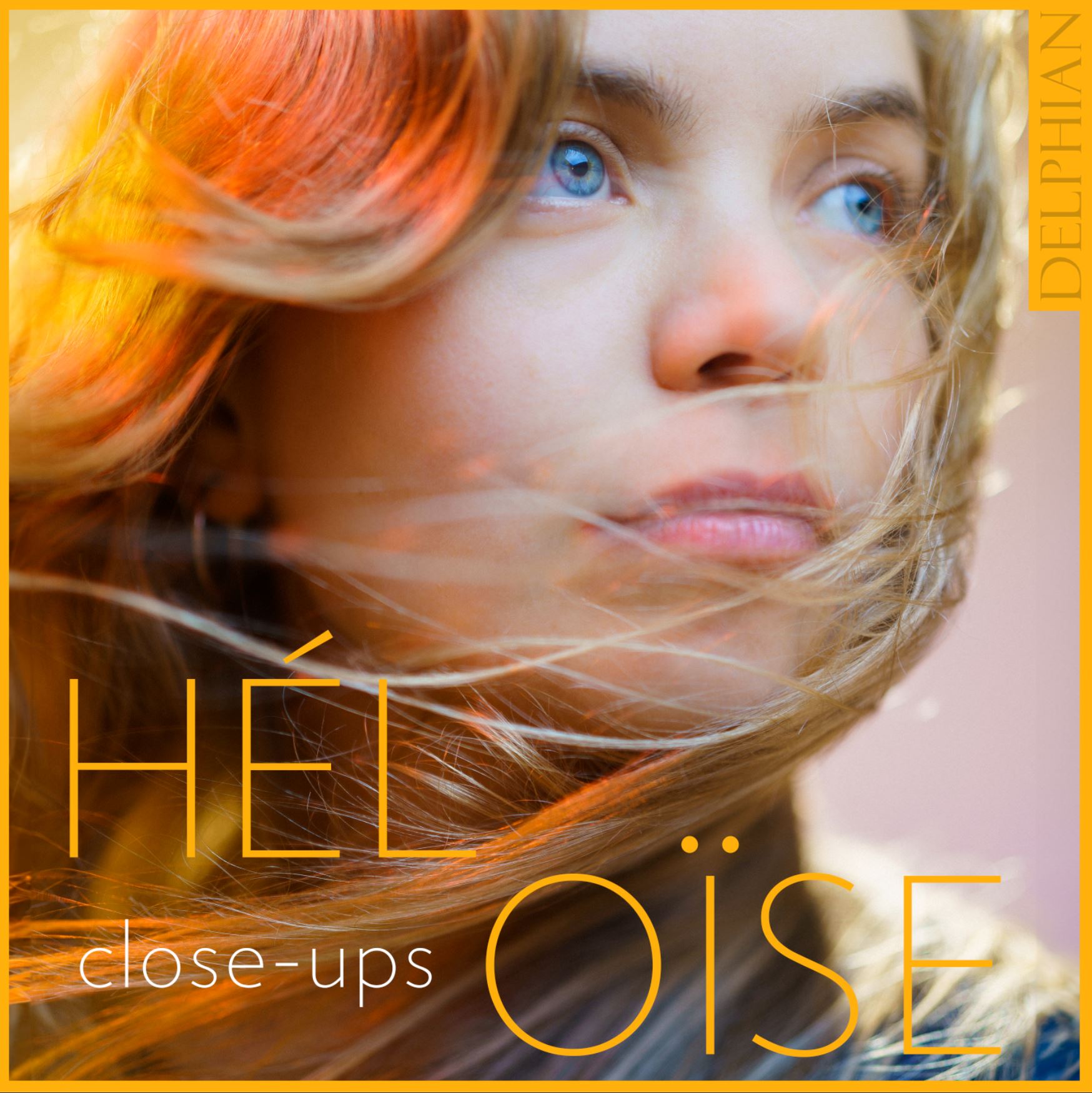 Héloïse Werner: Close-ups CD Delphian Records