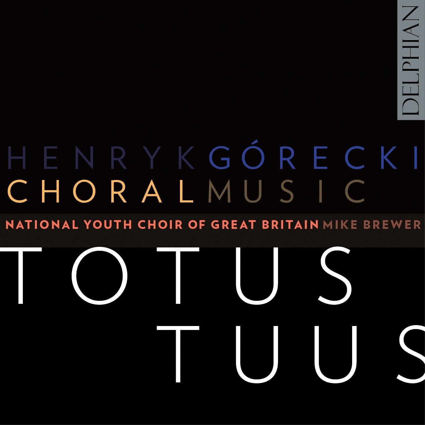 Henryk Mikołaj Górecki: Choral Music CD Delphian Records