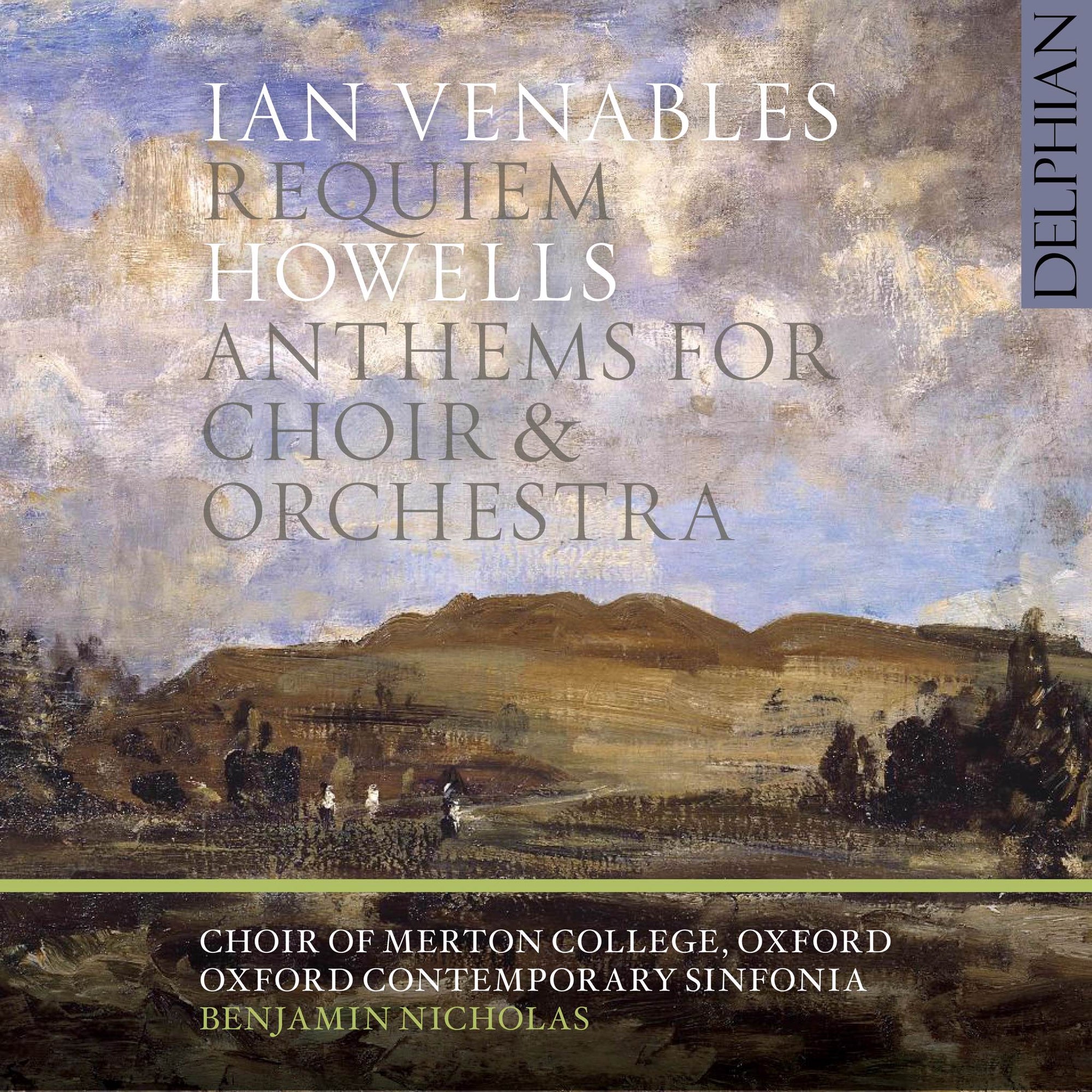 Ian Venables: Requiem | Howells: anthems for choir & orchestra