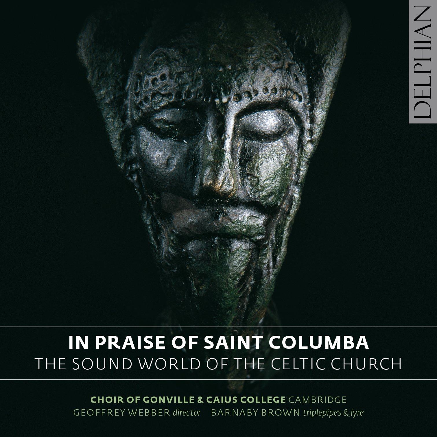 In Praise of Saint Columba: The Sound-world of the Celtic Church CD Delphian Records