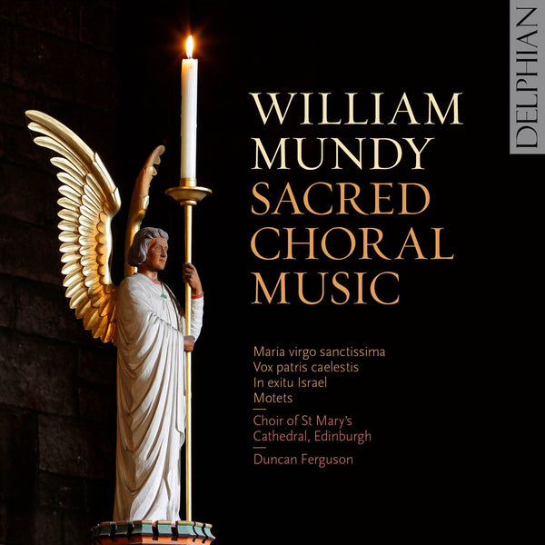 Mundy: Sacred Choral Music - Delphian Records