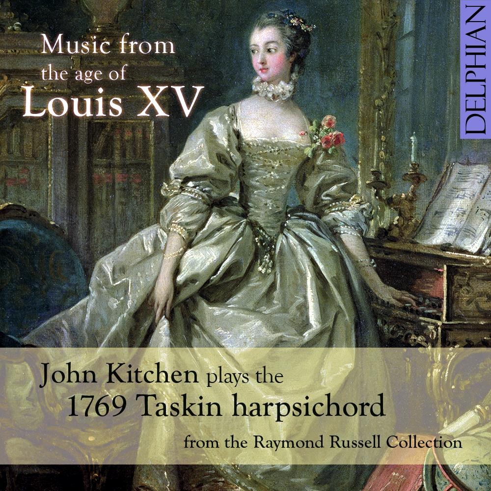 Music from the Age of Louis XV: the Taskin harpsichord CD Delphian Records