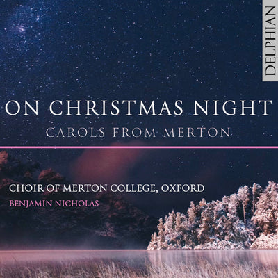 On Christmas Night: Carols from Merton CD Delphian Records