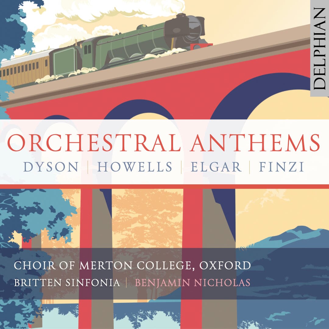 Orchestral Anthems: Dyson | Howells | Elgar | Finzi