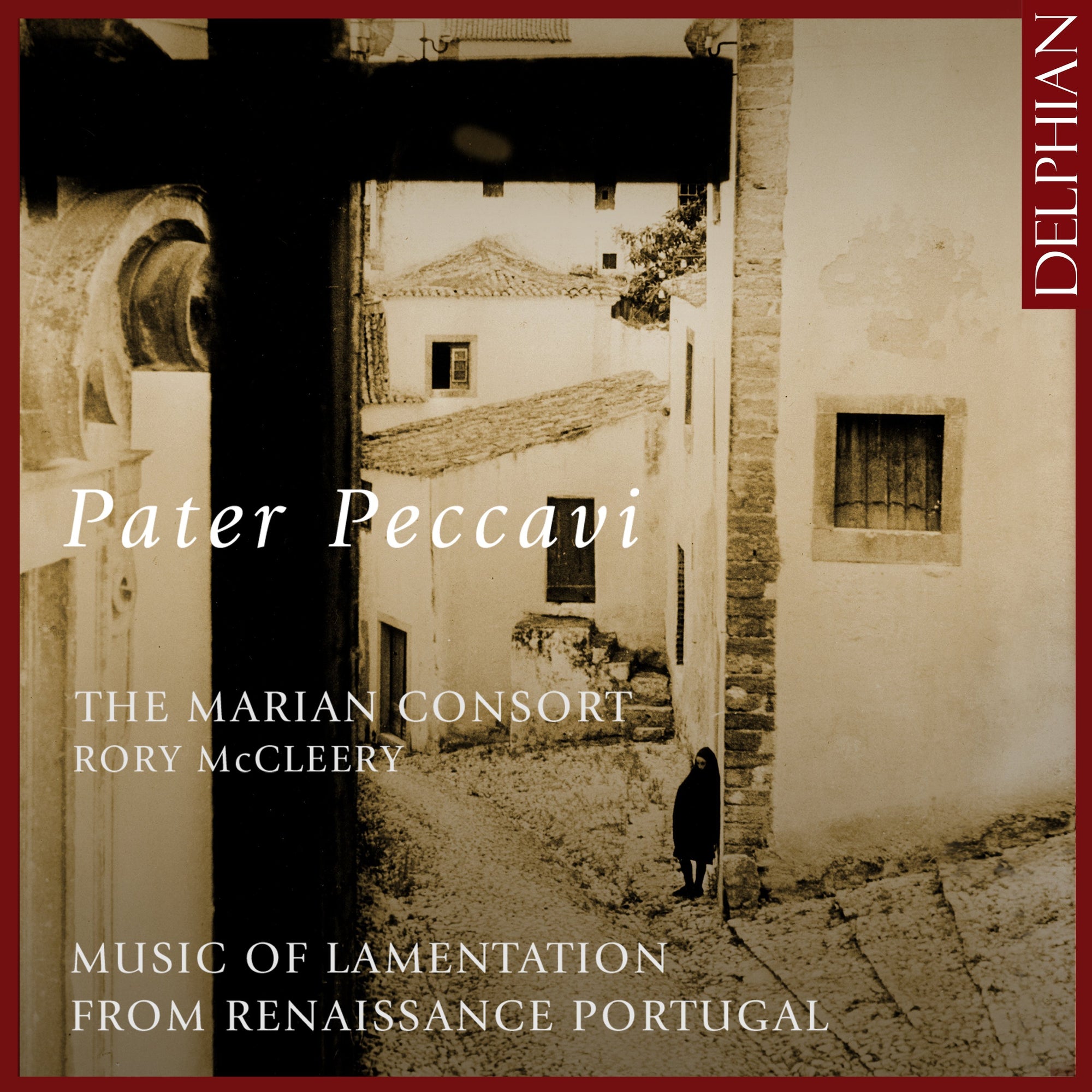 Pater Peccavi: Music of Lamentation from Renaissance Portugal