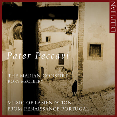 Pater Peccavi: Music of Lamentation from Renaissance Portugal CD Delphian Records