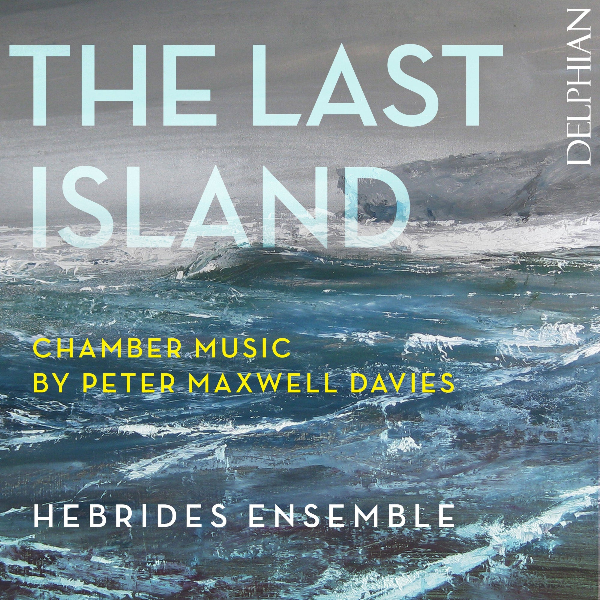 Peter Maxwell Davies: The Last Island CD Delphian Records