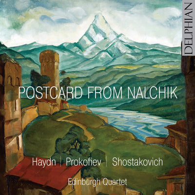 Postcard from Nalchik: Haydn / Prokofiev / Shostakovich CD Delphian Records