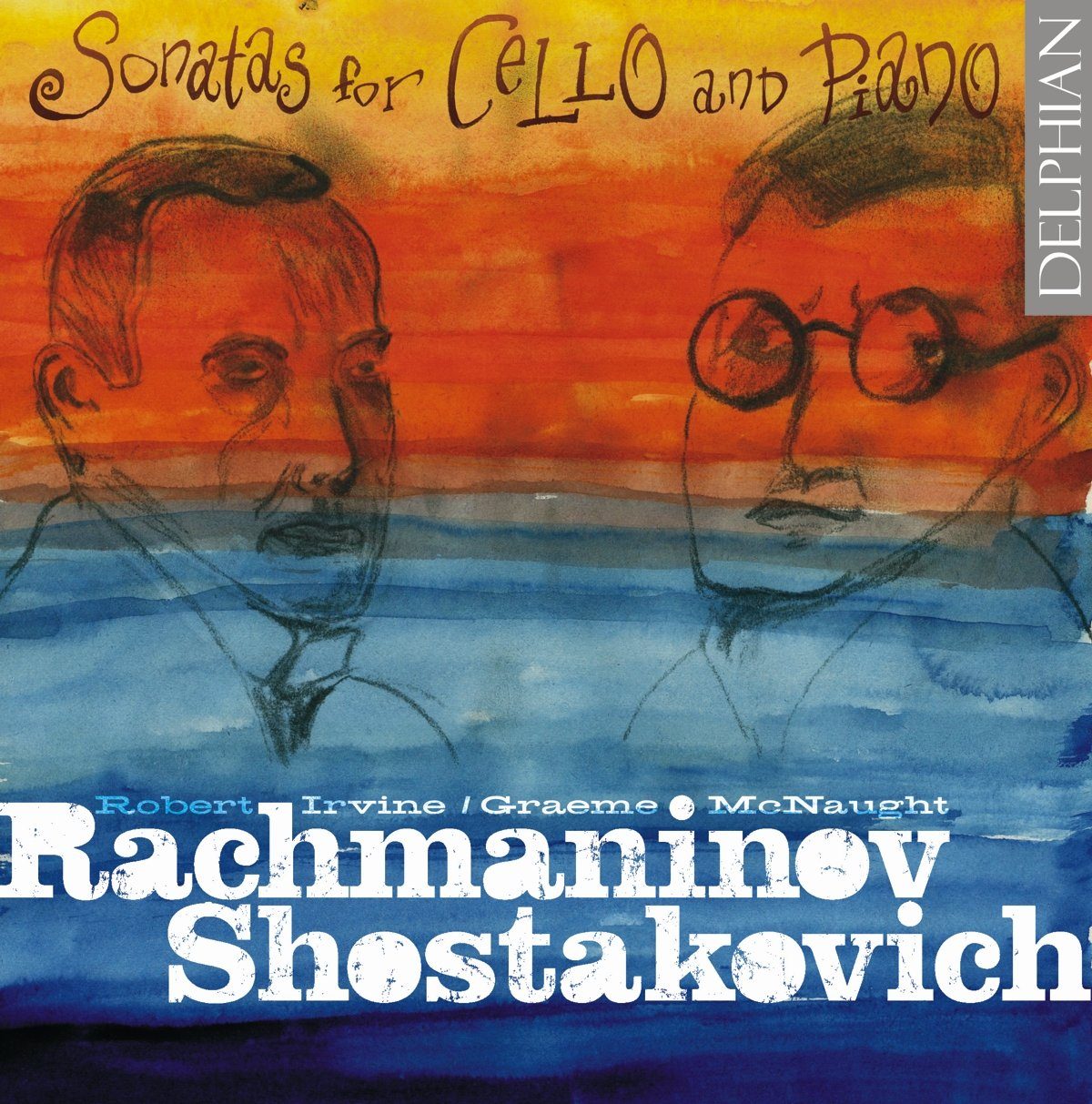 Rachmaninov / Shostakovich: Sonatas for cello and piano CD Delphian Records