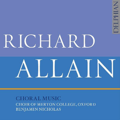 Richard Allain Choral Music CD Delphian Records