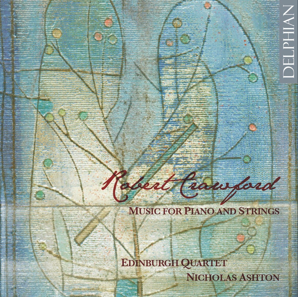 Robert Crawford: Music for solo piano; Piano Quintet CD Delphian Records