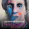 Samuel Coleridge-Taylor: Partsongs CD Delphian Records