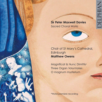 Sir Peter Maxwell Davies: Sacred Choral Works CD Delphian Records