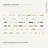 sleeper's prayer: Choral Music from North America CD Delphian Records