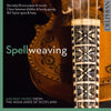 Spellweaving: ancient music from the Highlands of Scotland CD Delphian Records