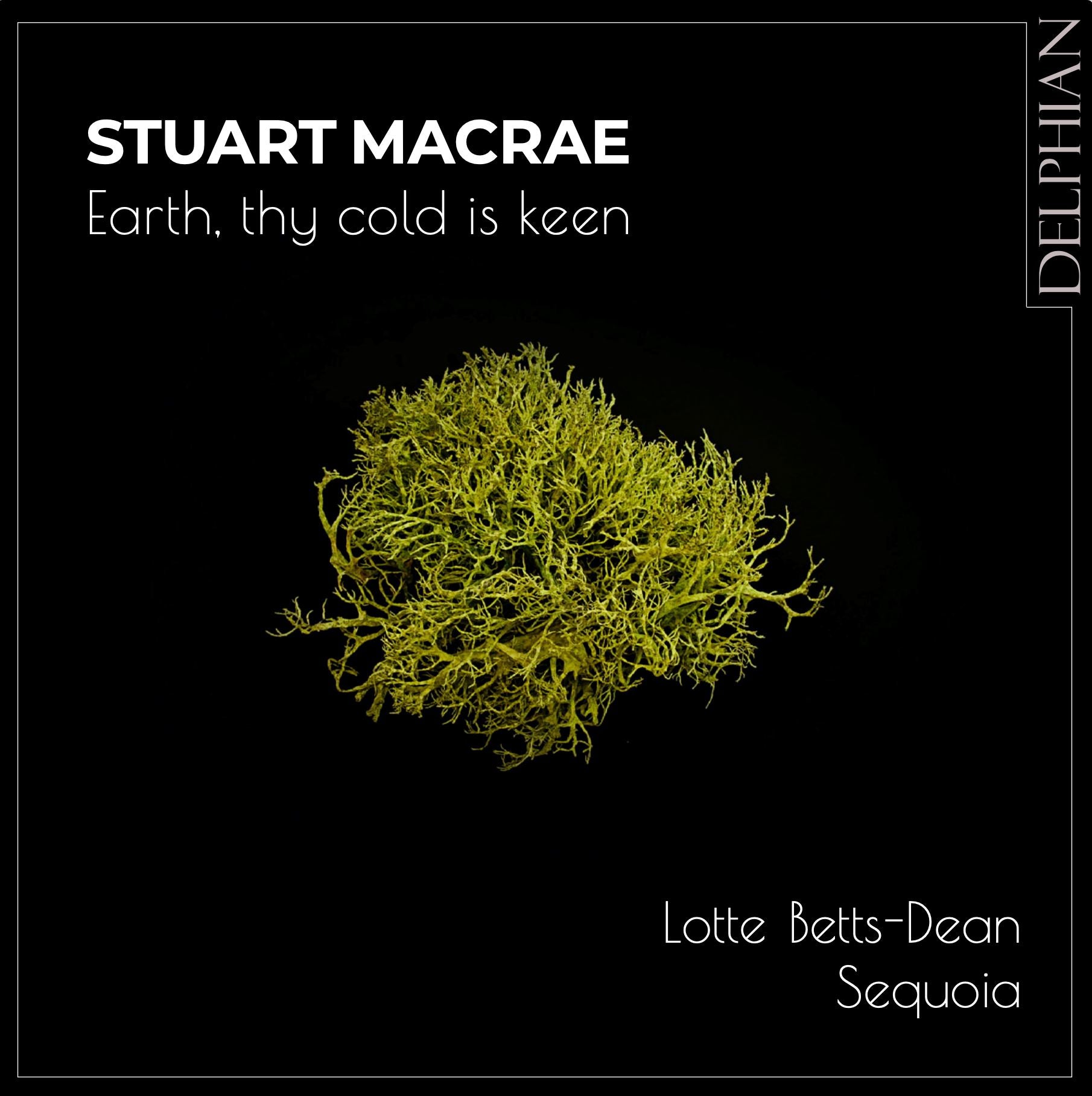 Stuart MacRae: Earth, thy cold is keen CD Delphian Records