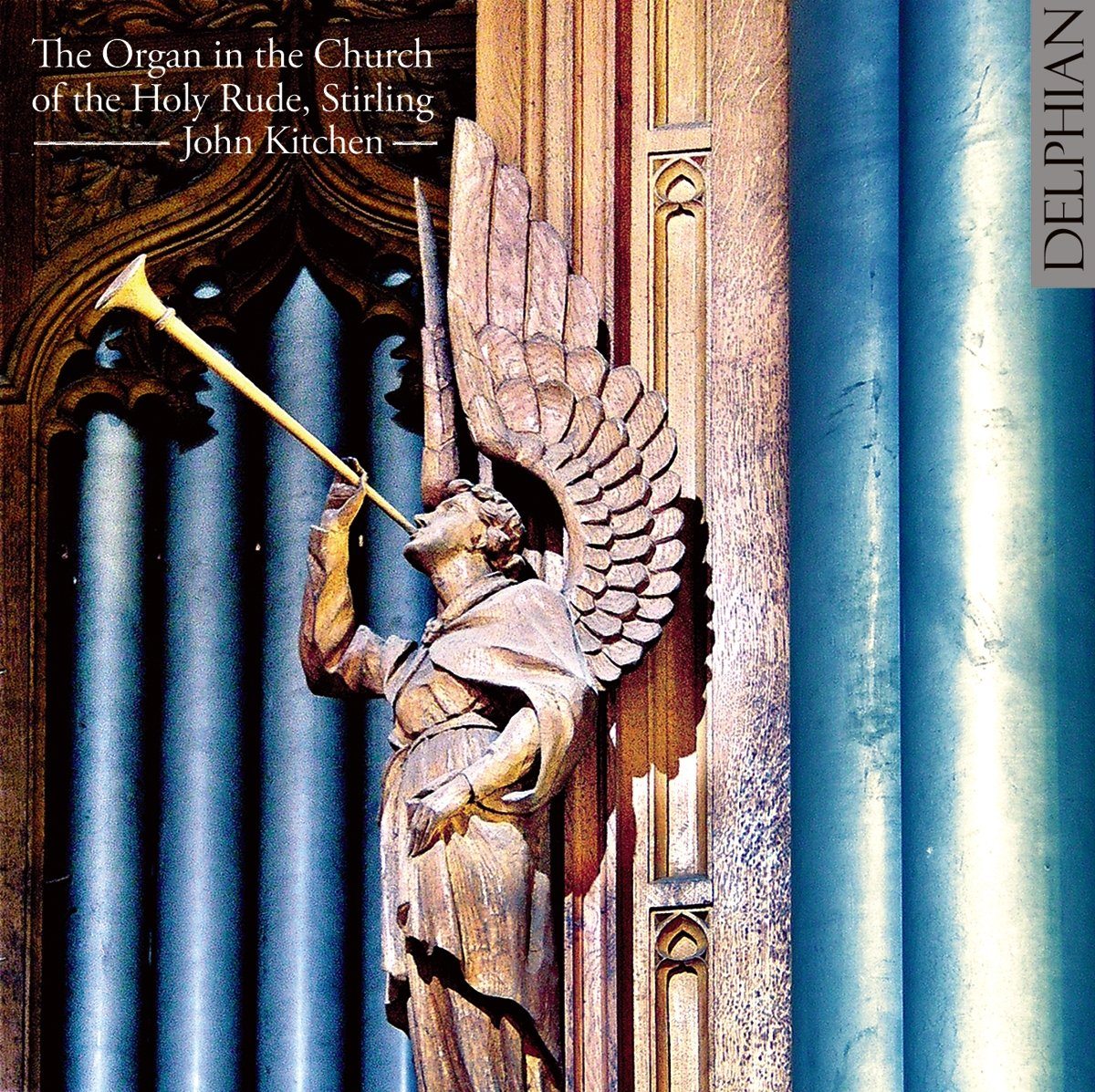 The Organ in the Church of the Holy Rude, Stirling CD Delphian Records