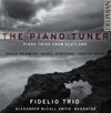 The Piano Tuner: piano trios from Scotland CD Delphian Records