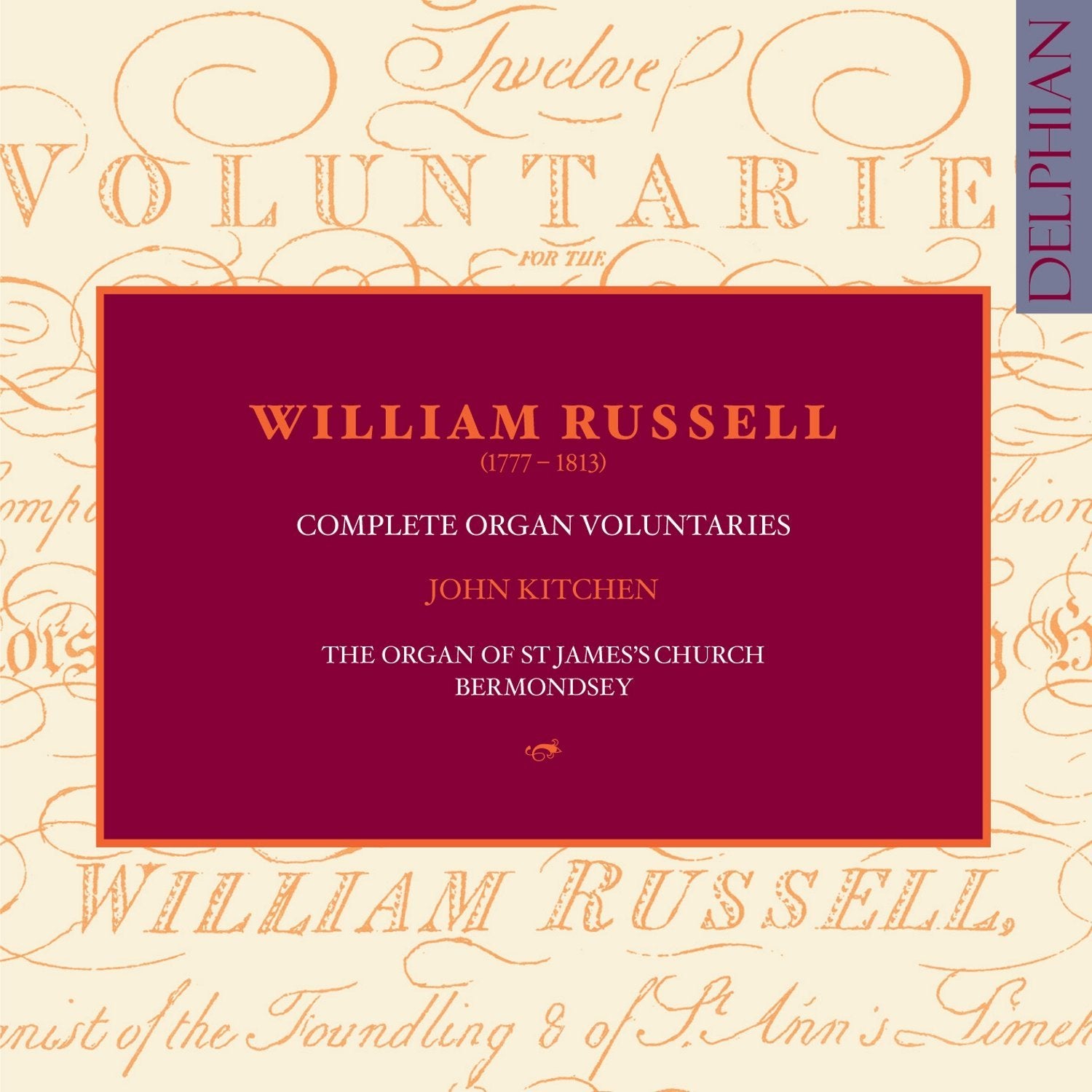 William Russell (1777–1813): Complete Organ Voluntaries CD Delphian Records